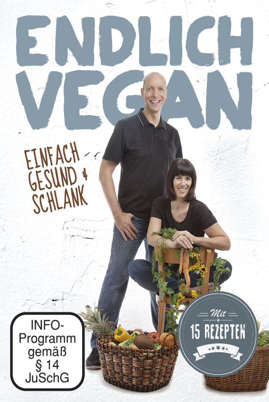 ENDLICH VEGAN - Einfach gesund & schlank
