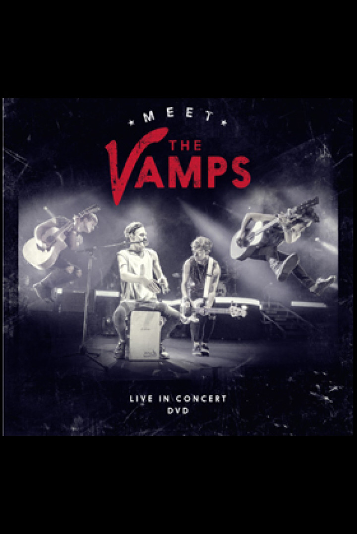 The Vamps - Meet The Vamps Live in Concert bearbeitetes Cover