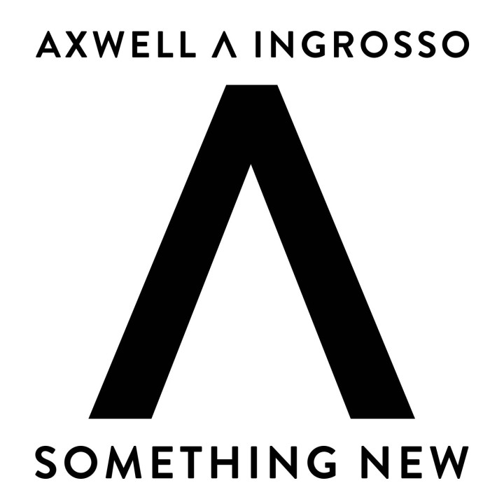 Axwell /\ Ingrosso Something new Cover