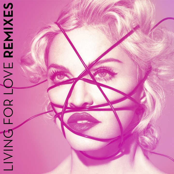 Madonna Living For Love Remixes