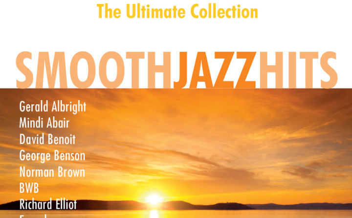 Smooth Jazz Hits - The Ultimate Collection