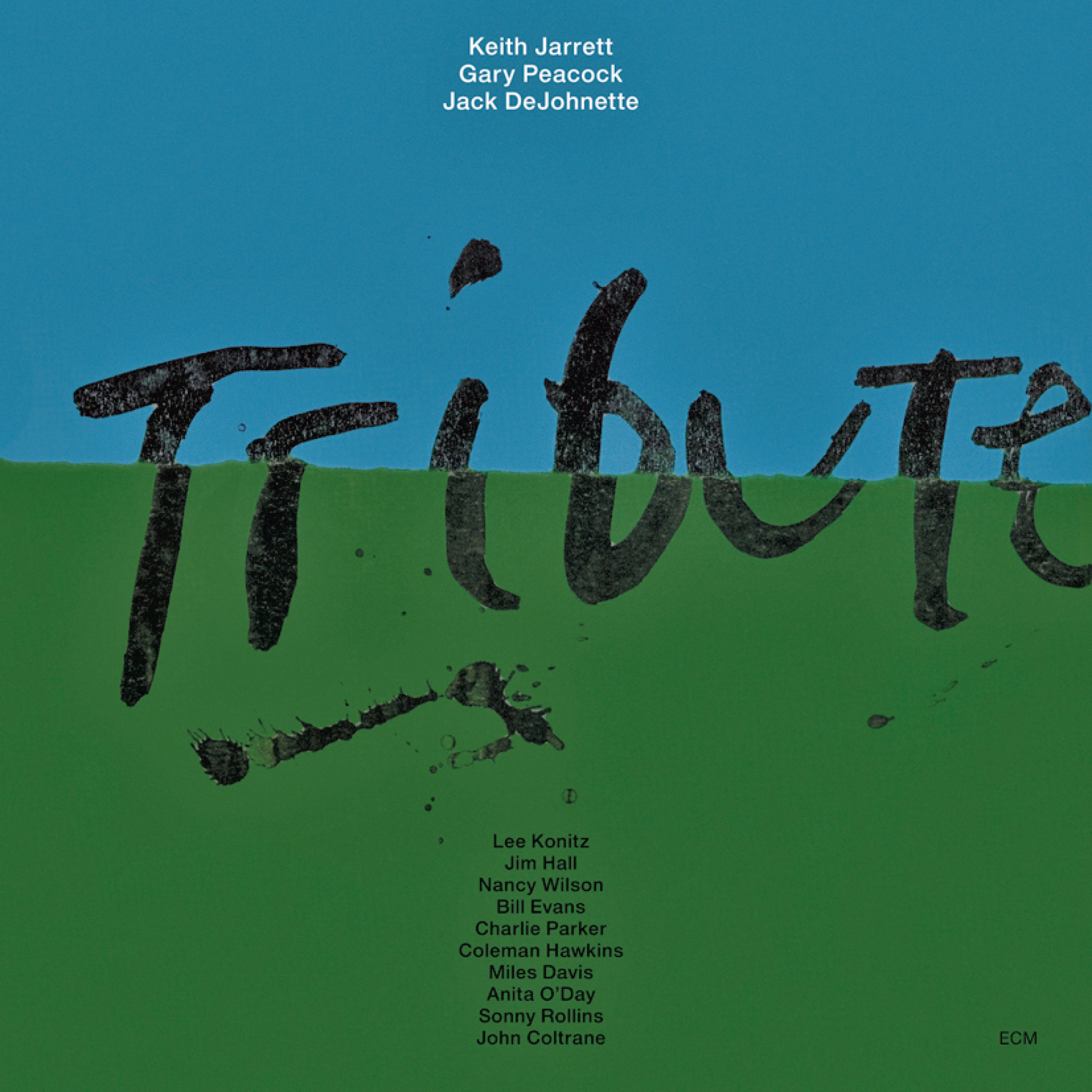 Tribute - Keith Jarrett: Piano, Gary Peacock: Double Bass, Jack DeJohnette: Drums - Recorded October 1989