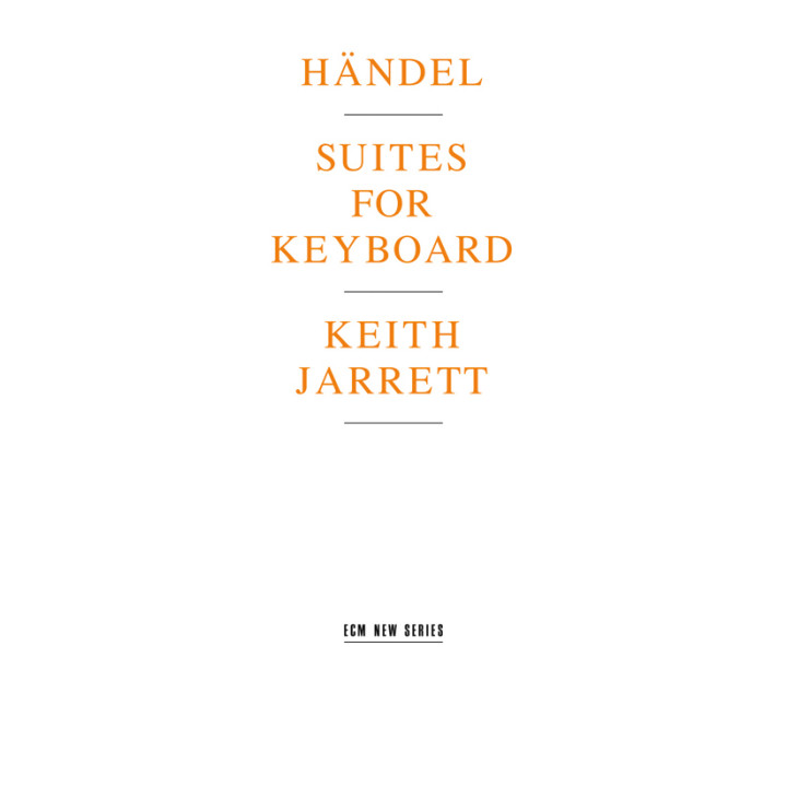 Georg Friedrich Händel Suites for Keyboard – Keith Jarrett: Piano – Recorded September 1993