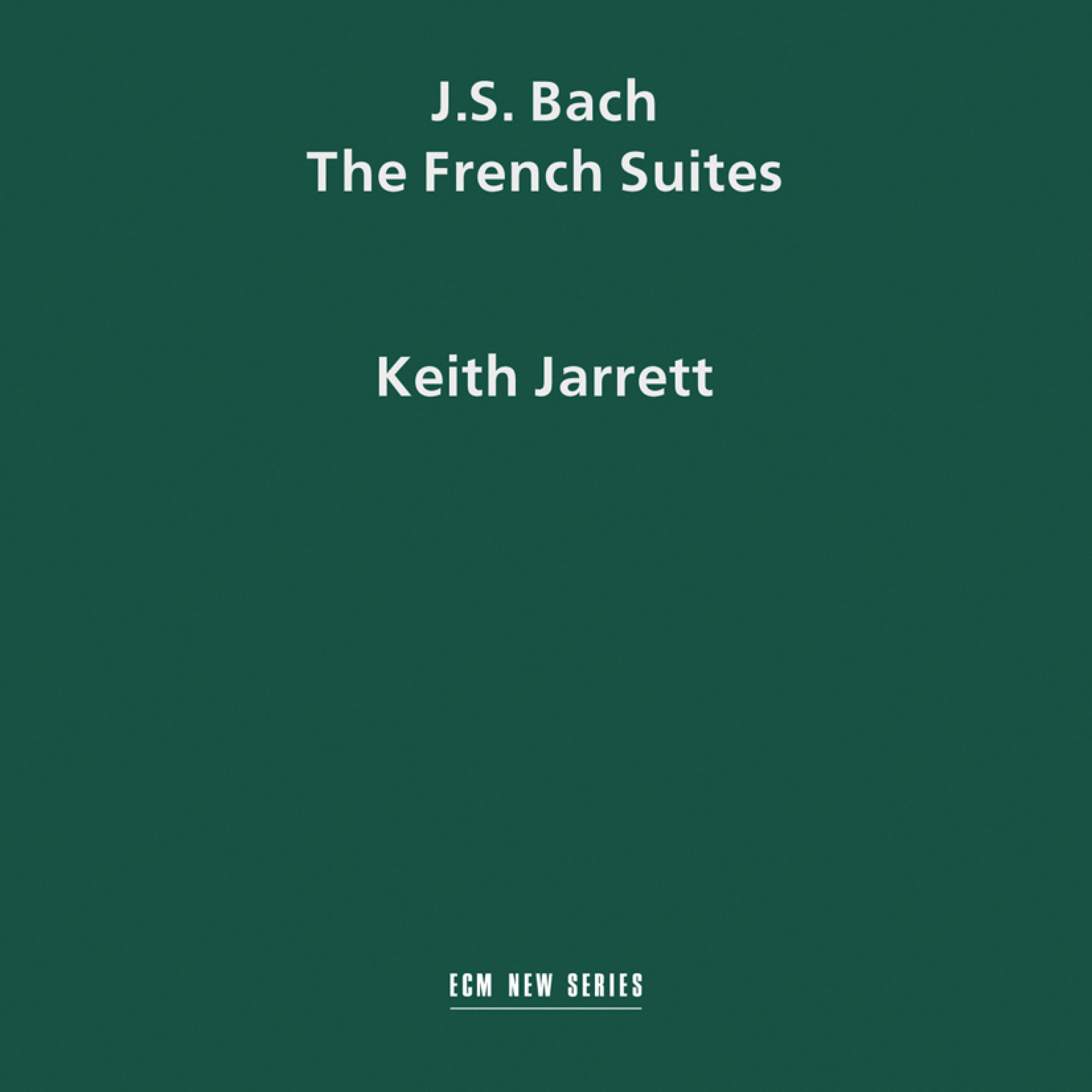 Johann Sebastian Bach The French Suites - Keith Jarrett: Harpsichord - Recorded September 1991