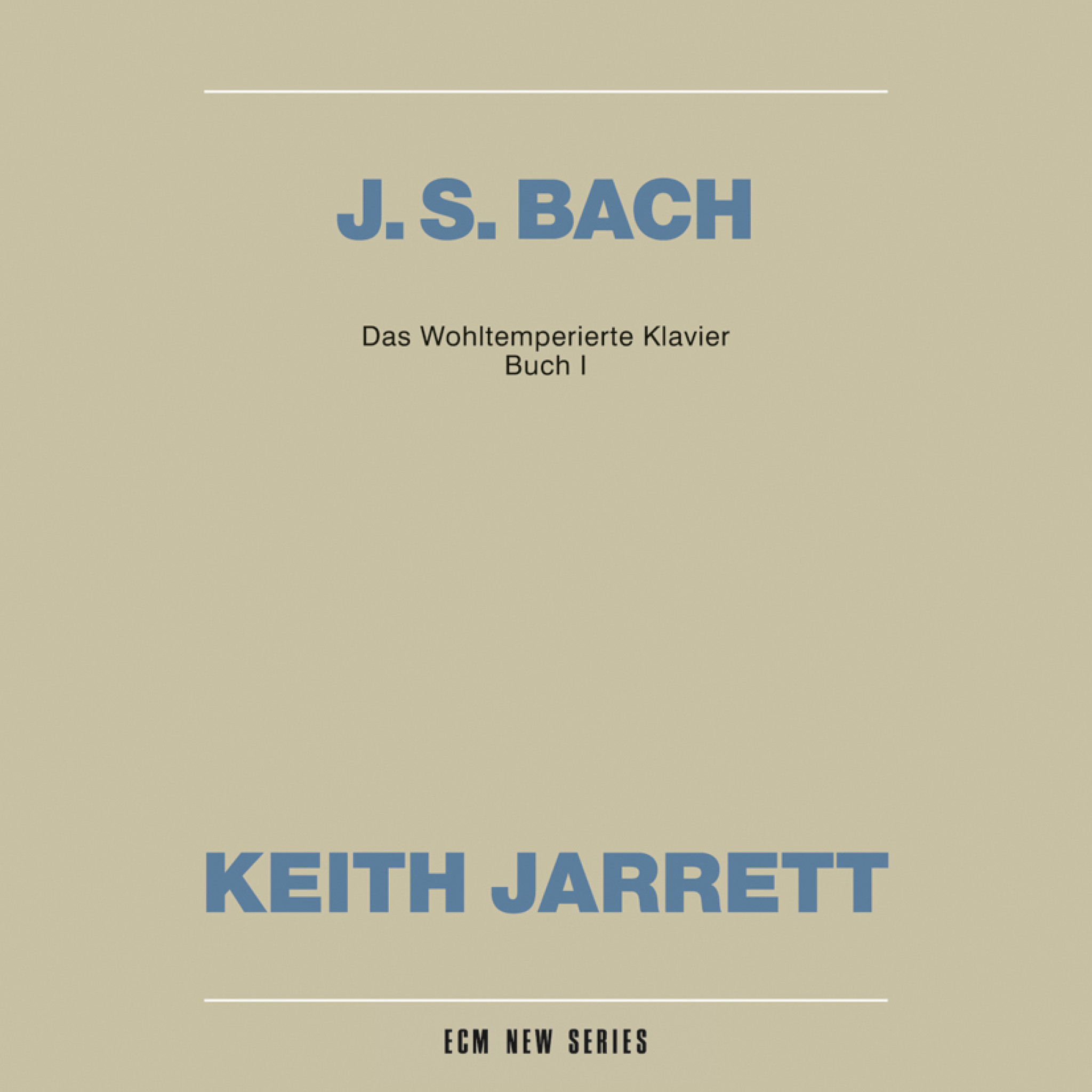 Johann Sebastian Bach Das Wohltemperierte Klavier, Buch I - Keith Jarrett: Piano - Recorded February 1987