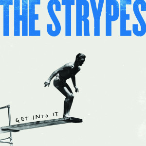 The Strypes Get Into It