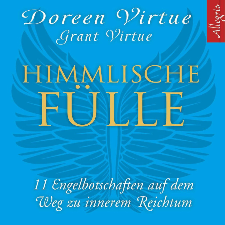 Doreen Virtue: Himmlische Fülle