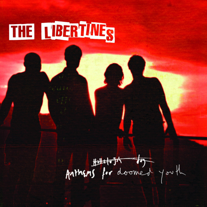 The Libertines Anthems For A Doomed Youth Deluxe