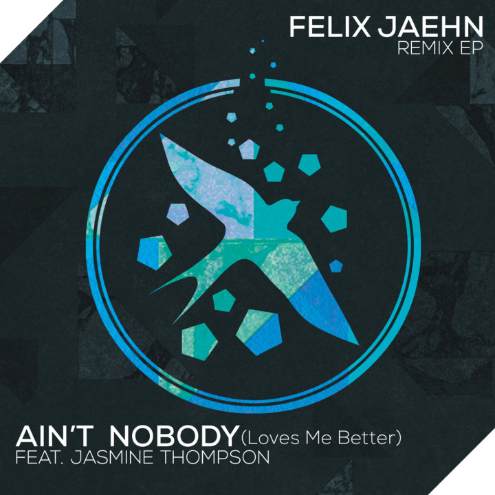 Felix Jaehn Musik Aint Nobody Loves Me Better Remix Ep 