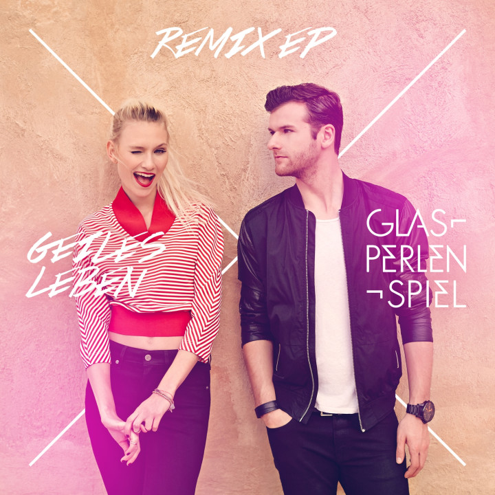 Glasperlenspiel - Geiles Leben Remix EP