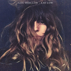 Lou Doillon “Lay Low”