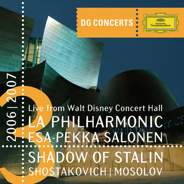 DG Concerts LA 2006/2007 - Shadow of Stalin - Shostakovich / Mosolov