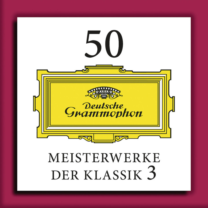 50 Meisterwerke der Klassik Vol. 3