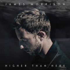 James Morrison "Higher Than Here!