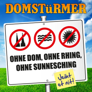 Ohne Dom ohne Rhing ohne Sunnesching