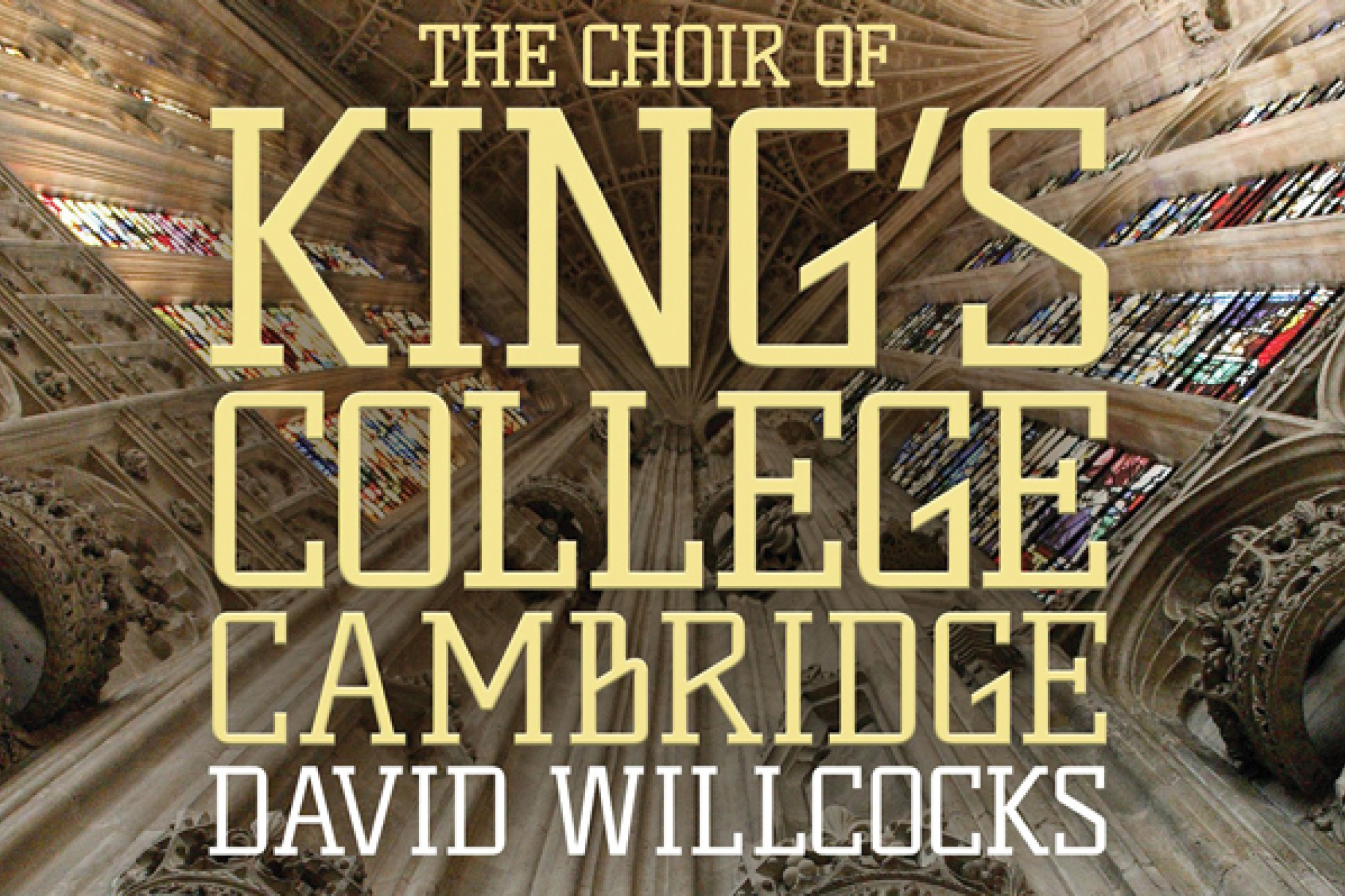 The Choir of King’s College Cambridge/Willcocks