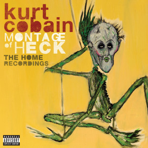 Kurt Cobain - Monatge of the Heck - Deluxe