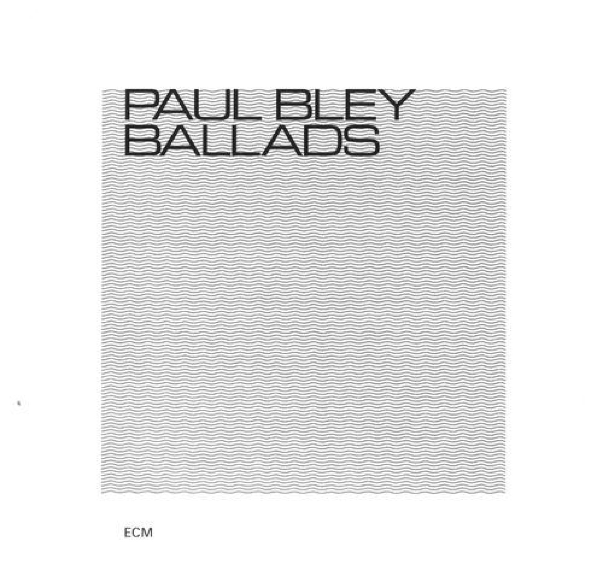 Paul Bley - Ballads
