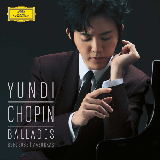 Yundi - Chopin: Ballades
