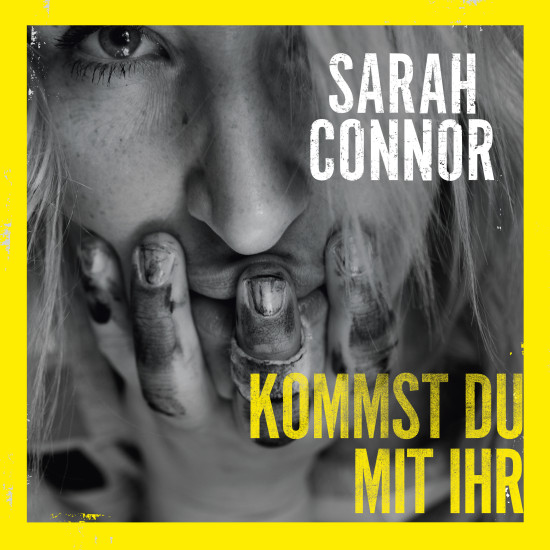Sarah Connor - Kommst du mit ihr - Single