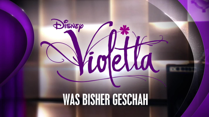 Violetta - Was bisher geschah Staffel 1 und 2