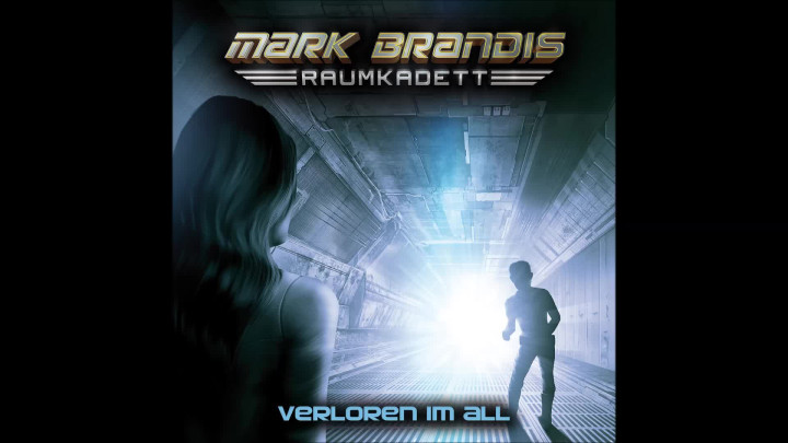 Mark Brandis Raumkadett - 02: Verloren im All (Hörprobe)