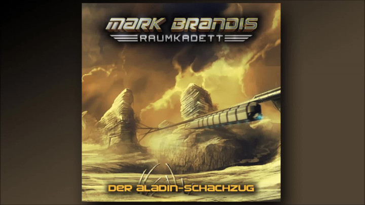 Mark Brandis Raumkadett - 05: Der Aladin-Schachzug (Hörprobe)