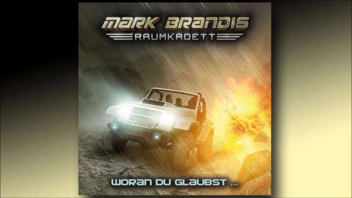 Mark Brandis Raumkadett - 06: Woran du glaubst... (Hörprobe)
