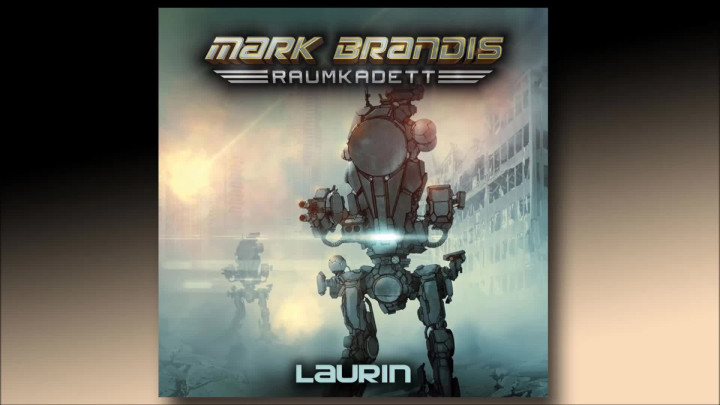 Mark Brandis Raumkadett - 07: Laurin (Hörprobe)