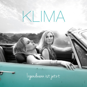 Klima Irgendwann ist jetzt