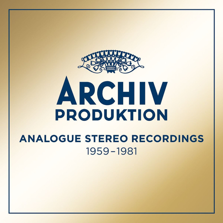 Archiv Produktion - Analogue Recordings 1959 - 1981