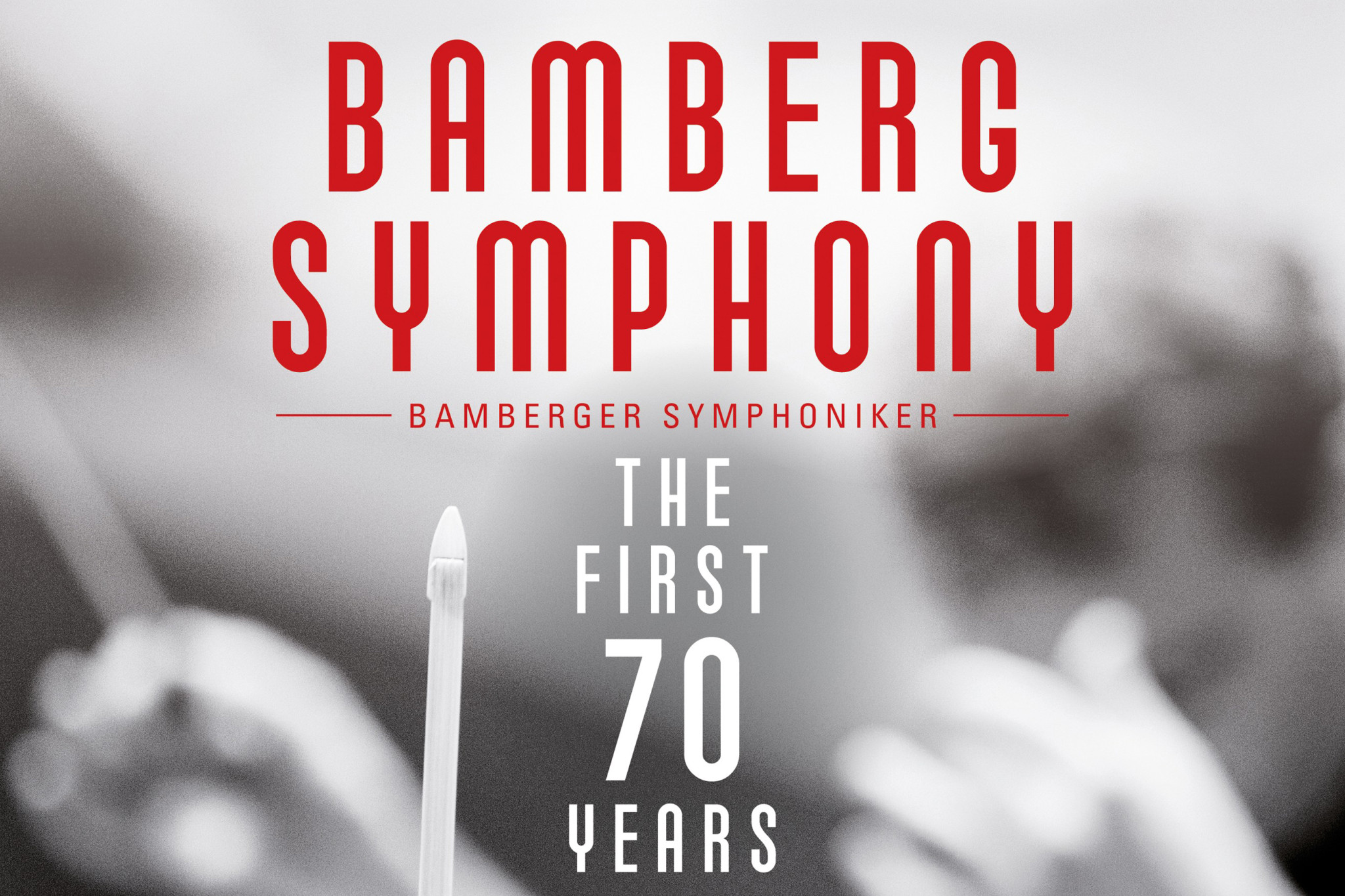 Bamberger Symphoniker: The First 70 Years (Lt.Ed.)