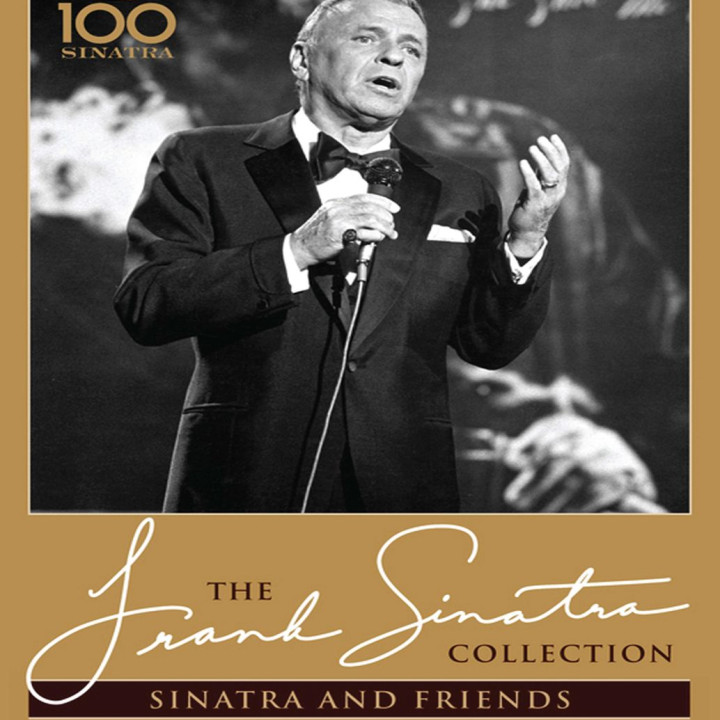 Sinatra & Friends + The Man And His Music