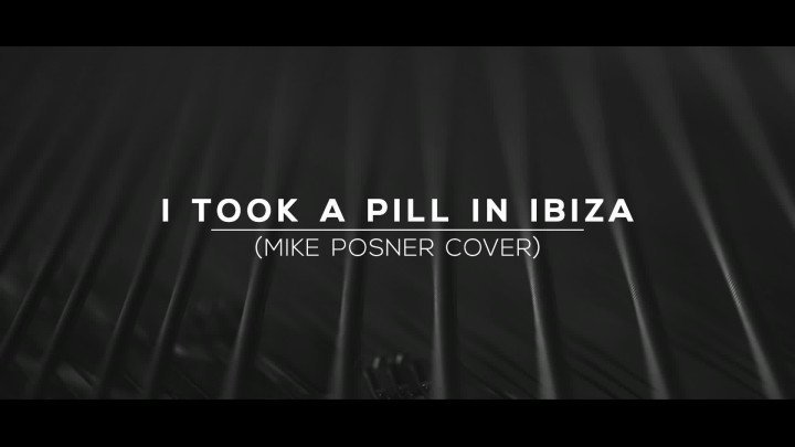 I took a Pill in Ibiza (Cover)