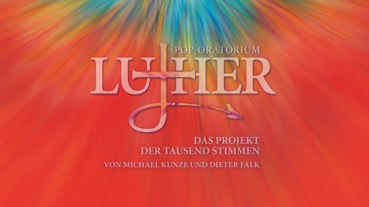 Pop-Oratorium Luther (EPK)