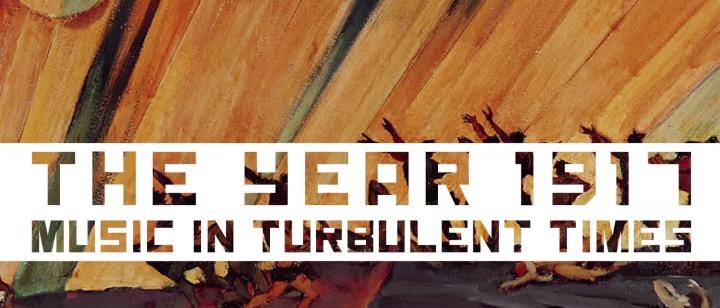 The Year 1917 - Music in Turbulent Times (Trailer)