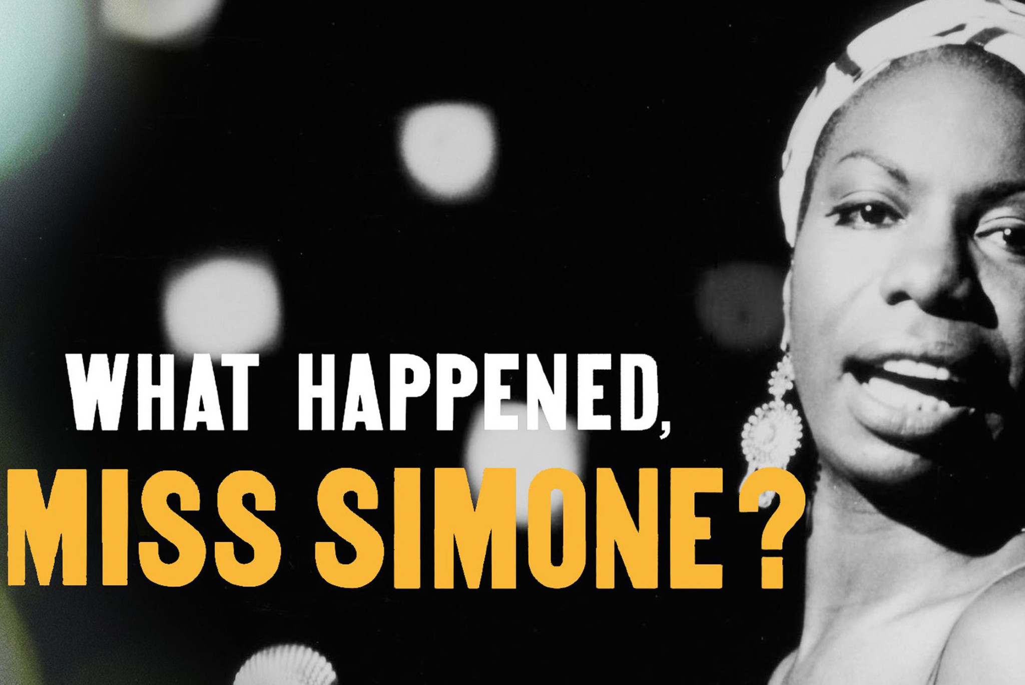 Der Dokumentarfilm: What Happend Miss Simone?