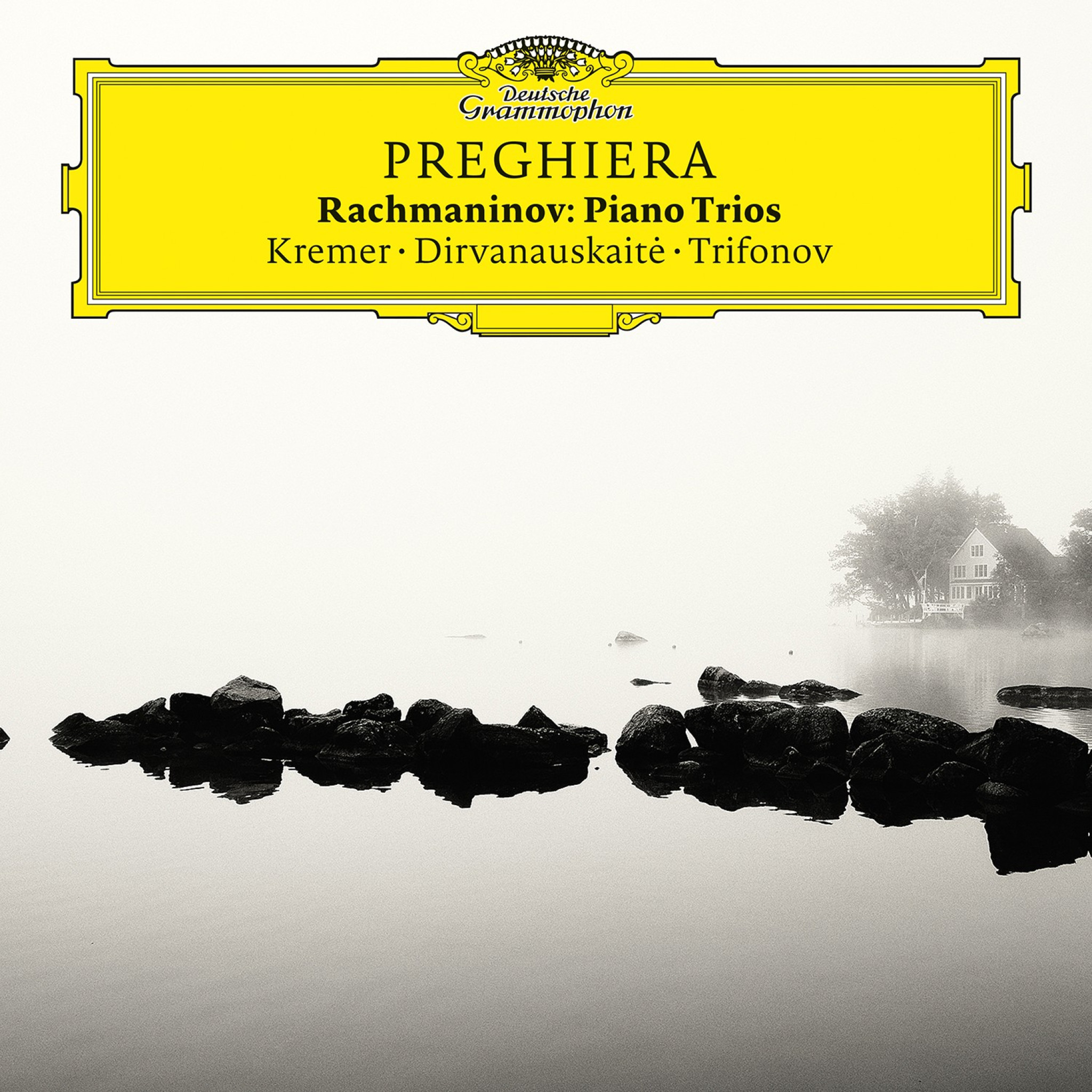 Preghiera - Rachmaninov: Piano Trios - Gidon Kremer & Daniil Trifonov