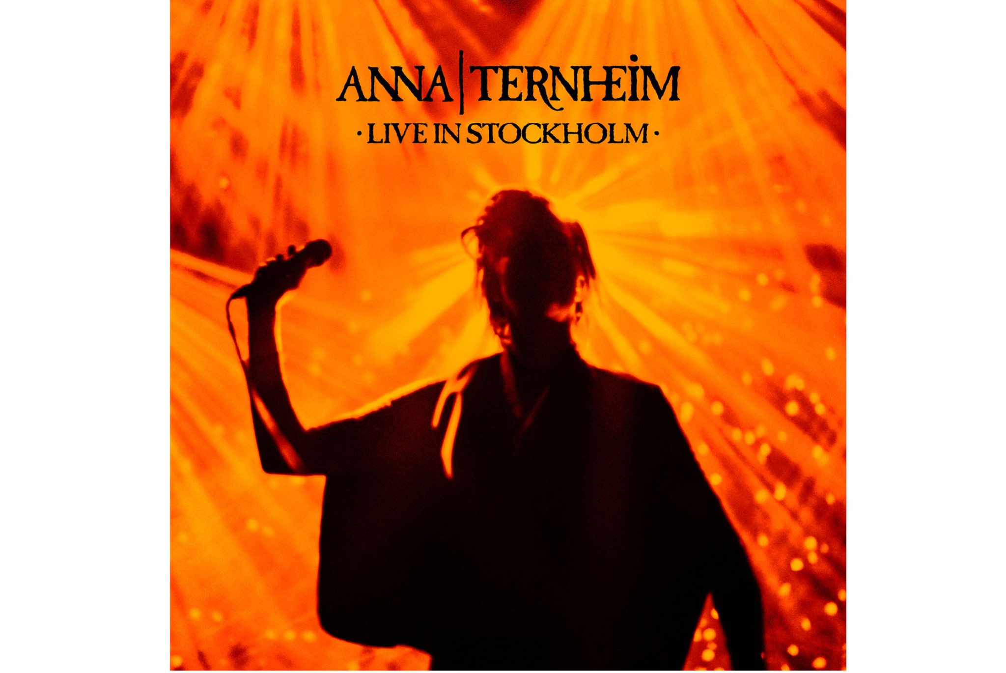 Anna Ternheim - Live in Stockholm