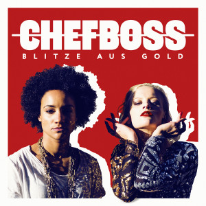 Chefboss "Blitze aus Gold" Cover