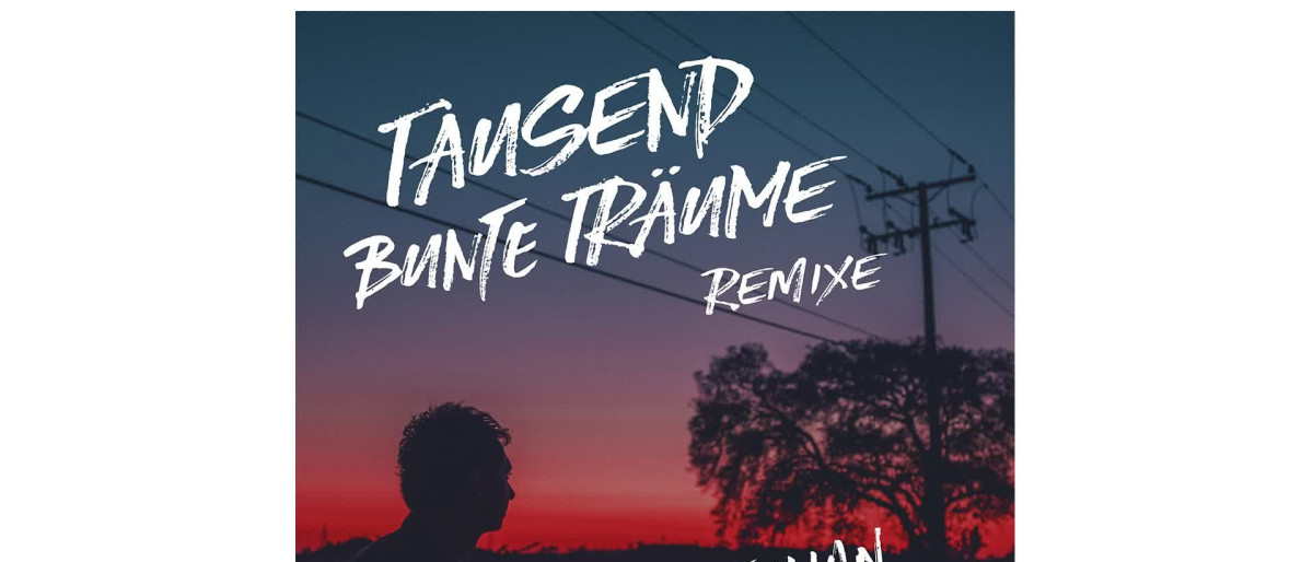 Tausend bunte Träume (Möwe Remix)