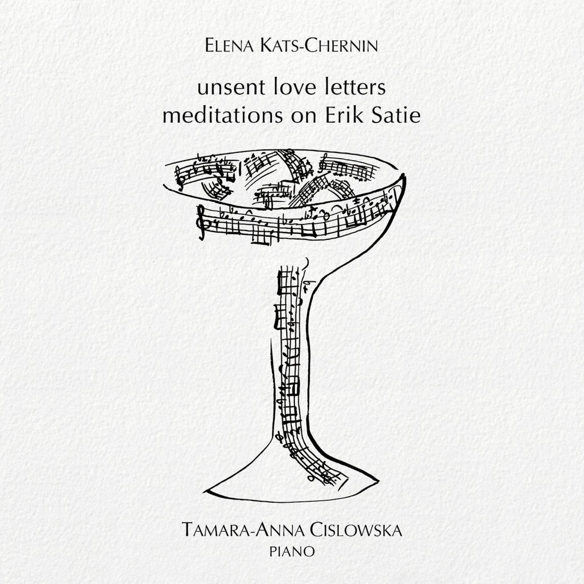 Kats-Chernin: Unsent Love Letters: Meditations On Erik Satie