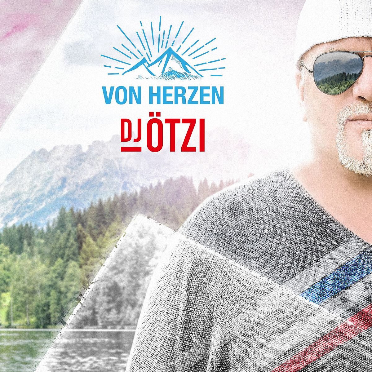 DJ Ötzi | Musik | Von Herzen