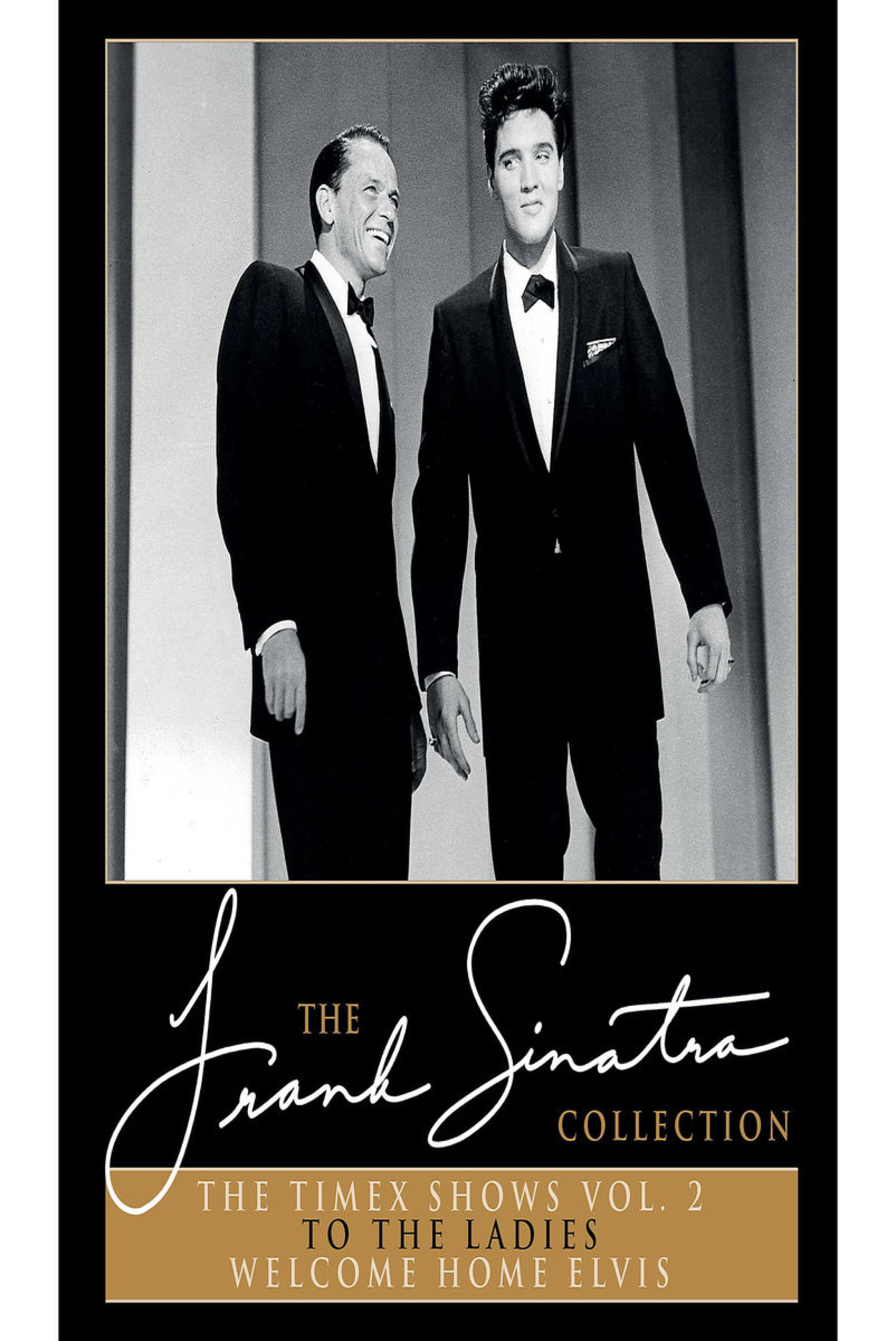 The Timex Shows Vol.2: To The Ladies + Welcome Home Elvis