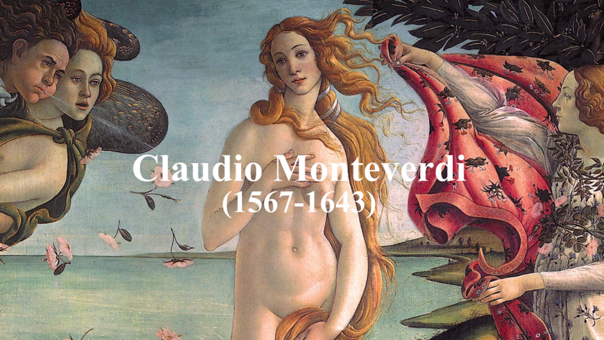 Wegbereiter des Barock – 450. Geburtstag von Claudio Monteverdi