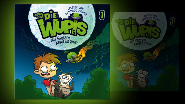 "Die Wupis – Mit großem Knall aus dem All" Hörprobe