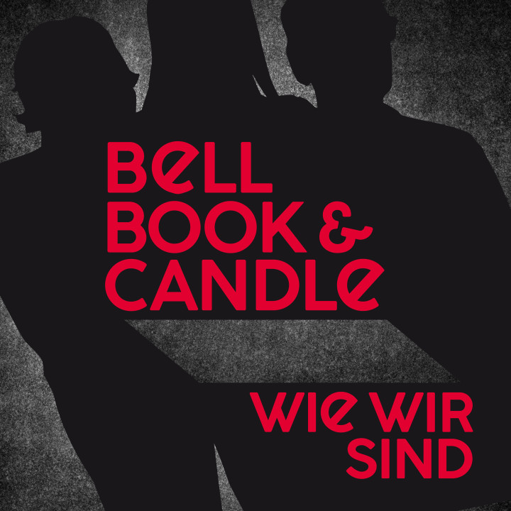 Wie wir sind Bell, Book & Candle