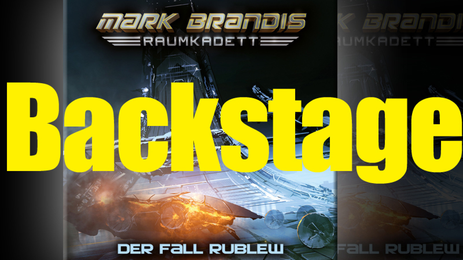Mark Brandis – Raumkadett Backstage!