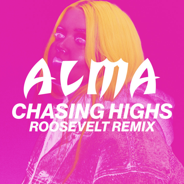 Alma - Chasing Highs (Roosevelt Remix) - 2017