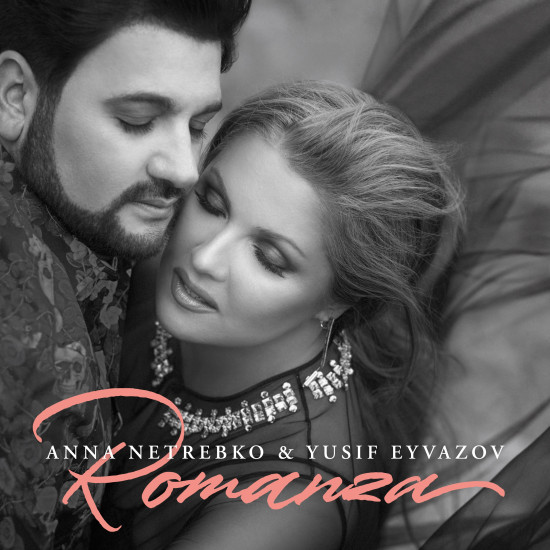 Anna Netrebko, Yusif Eyvazov - Romanza